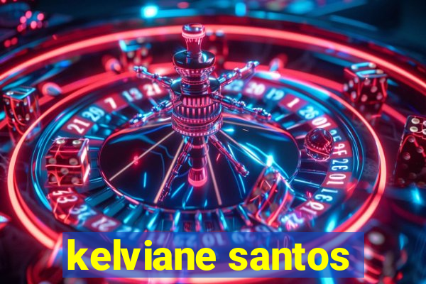 kelviane santos